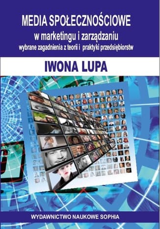 MEDIA SPOŁECZNOŚCIOWE w marketingu i zarządzaniu